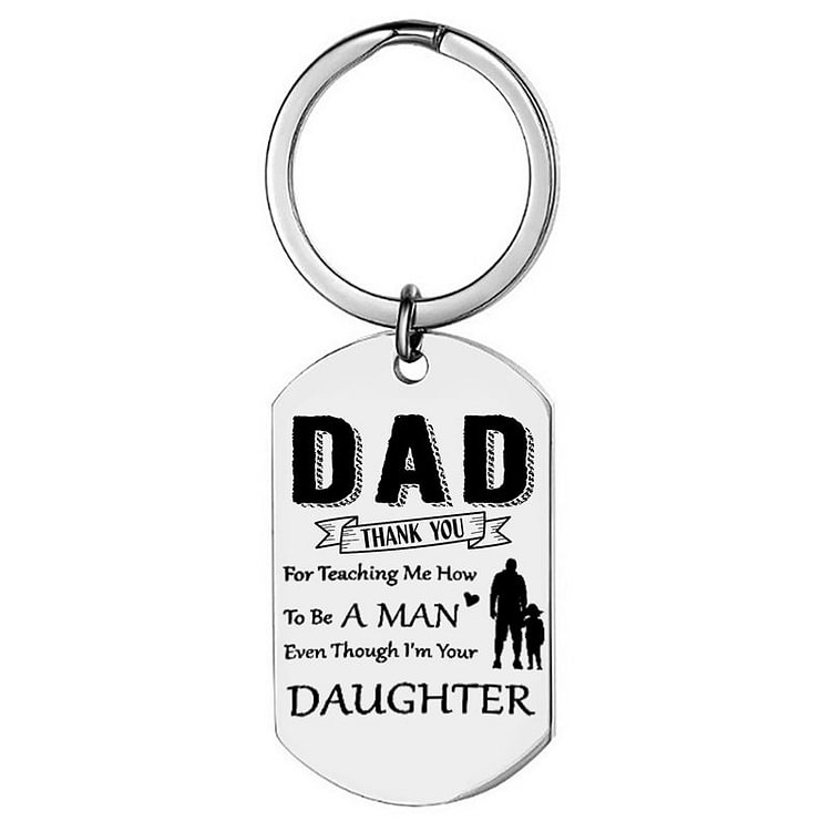 For Father - Dad Thank You For Teaching  Me How To Be a Man Keychain