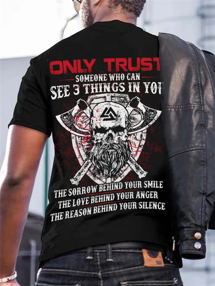 Men's Only Trust Someone Who Can See 3 Things In You T Shirt