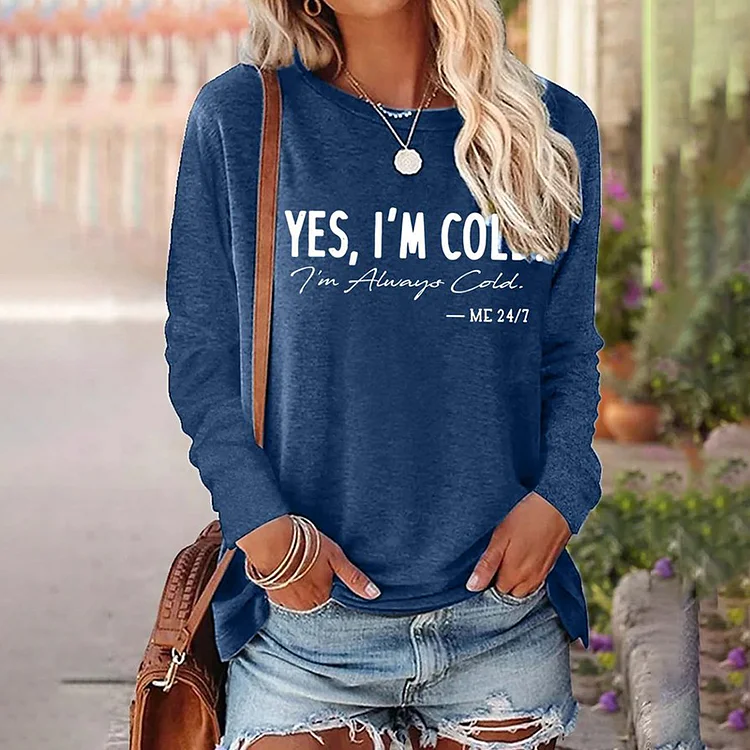 Wearshes YES, I'M COLD Print Crew Neck Casual T-Shirt