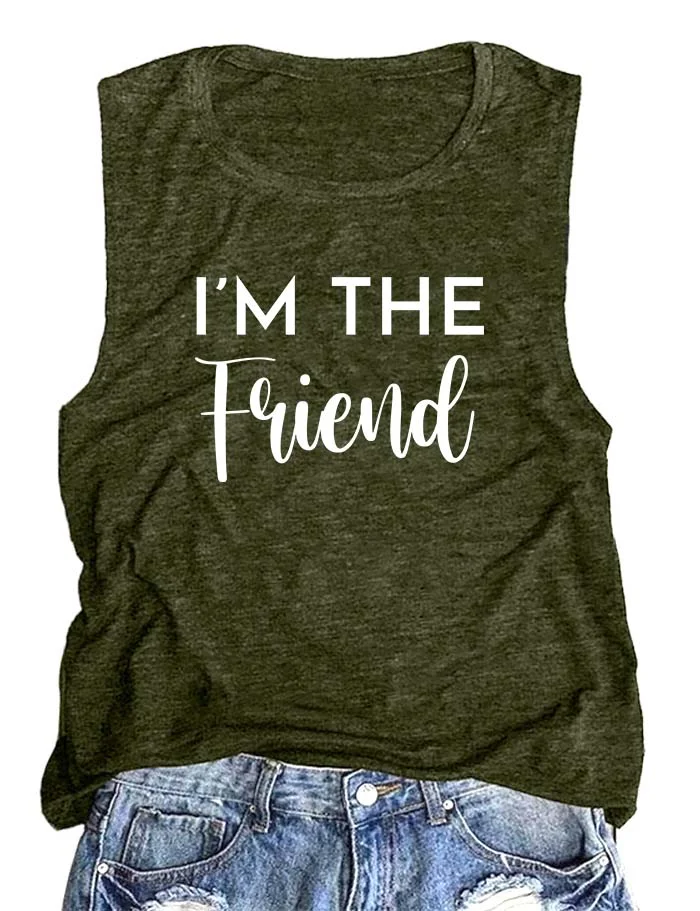 If I'm Drunk It's My Friend's Fault Tank