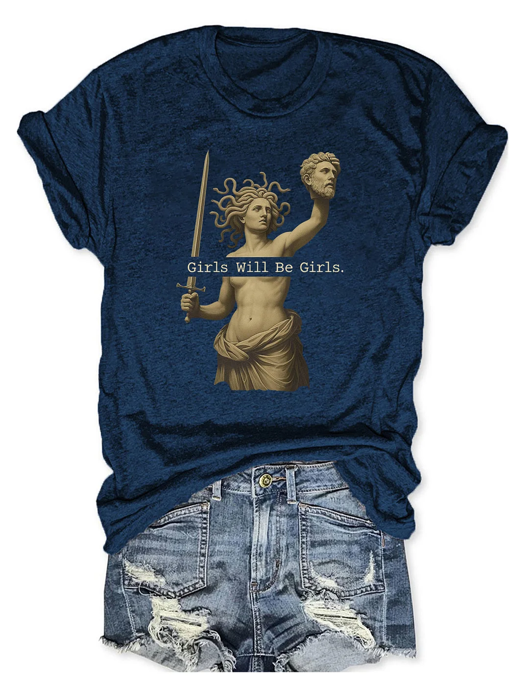 Girls Will Be Girls T-shirt