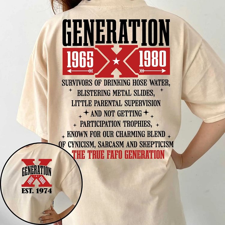 Custom Birth Year Generation X Unisex T-Shirt, Sweatshirt & Hoodie - Survivors of Hose Water Blistering Metal Slides FAFO Vintage Comfort Apparel