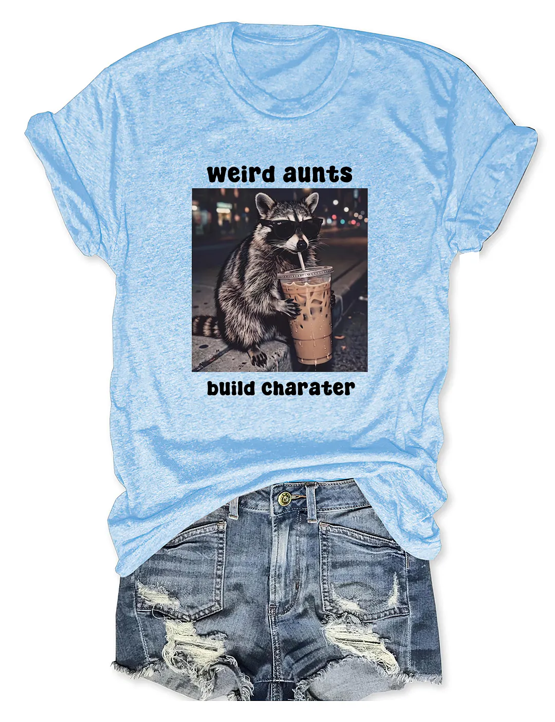 Weird Aunts Build Character Funny Iced Coffee Raccoon T-shirt