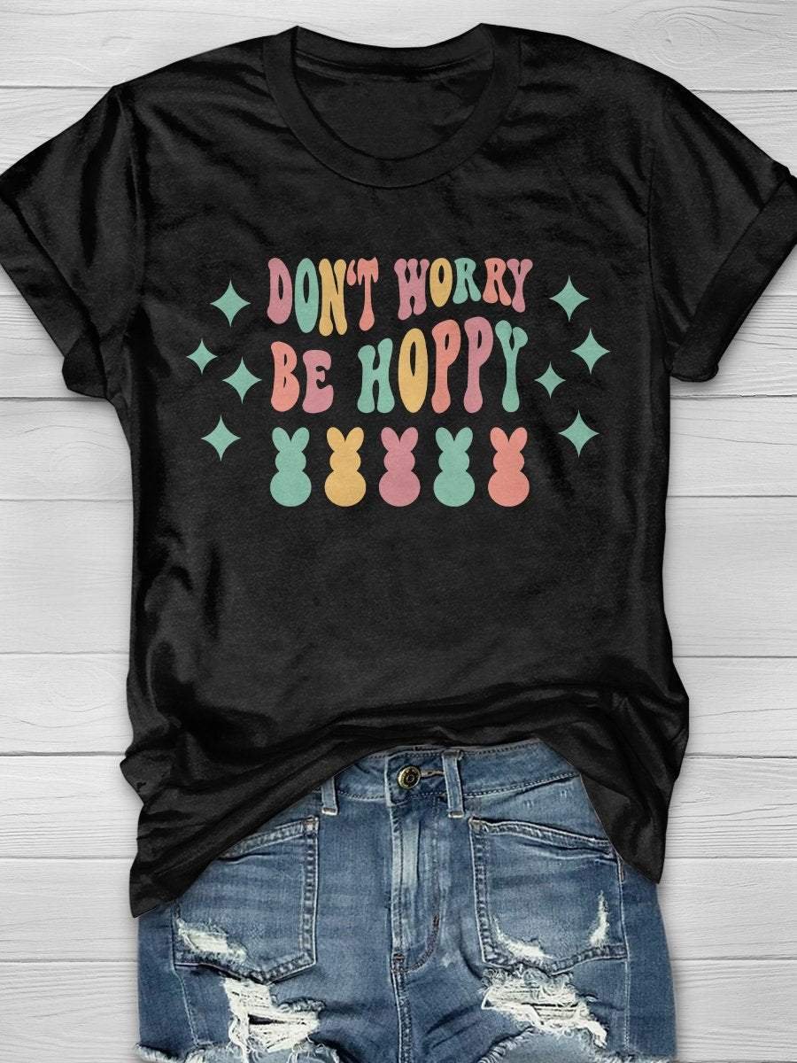 Don't Worry Be Hoppy Print Short Sleeve T-shirt