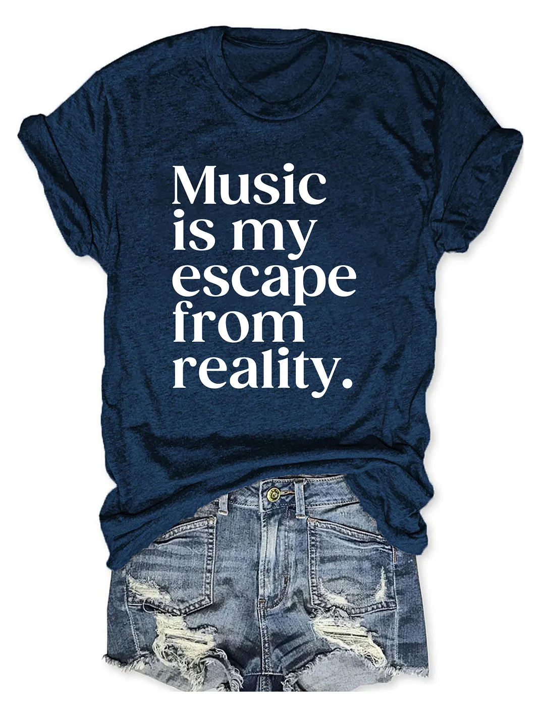 Music Is My Escape From Reality T-shirt