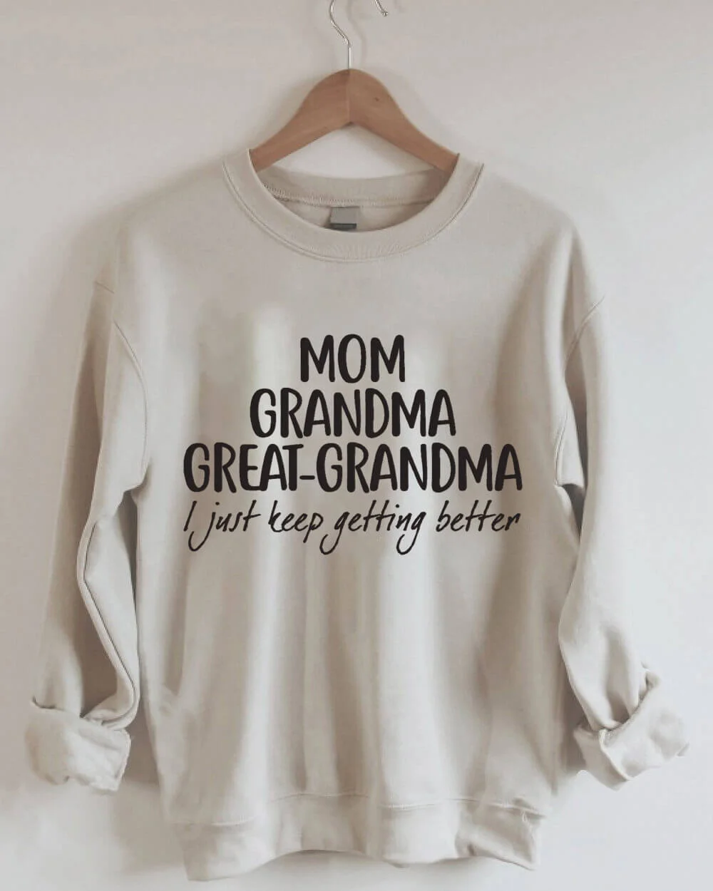 Mom Grandma Great-Grandma Sweatshirt