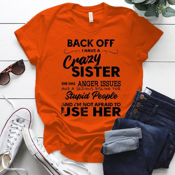 Cute Back Off I Have A Crazy Sister T-shirts For Women Summer Tee Shirt Femme Casual Short Sleeve Round Neck Tops T-shirts - Shop Trendy Women's Clothing | LoverChic
