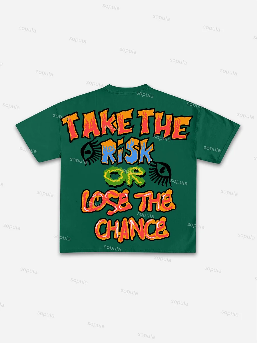 Sopula Take The Risk Or Lose The Chance Graphic Print Cotton T-Shirt