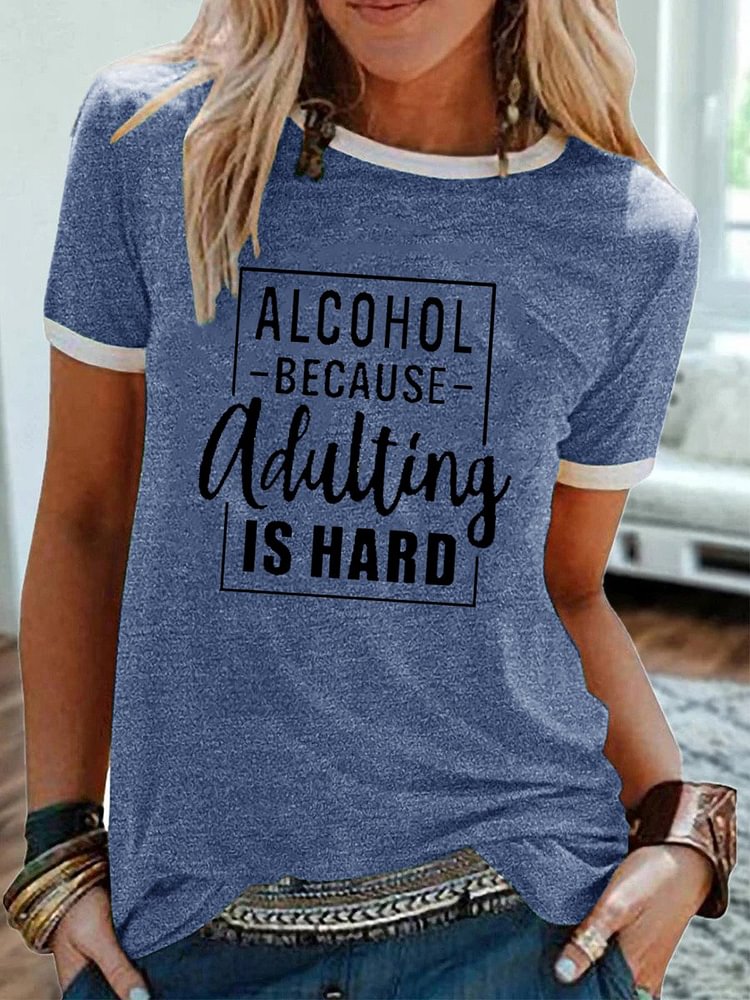 Bestdealfriday Alcohol Because Adulting Is Hard Women's T-Shirt
