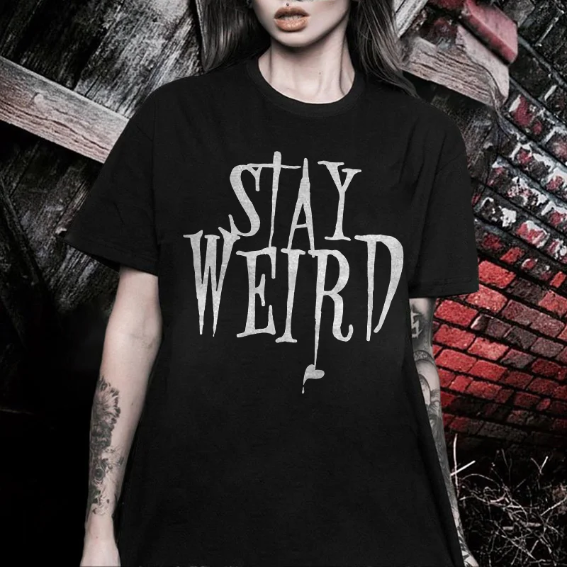 Stay Weird Printed Women's T-shirt -  