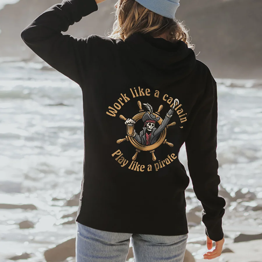 Work Like A Captain Play Like A Pirate Printed Women's Hoodie