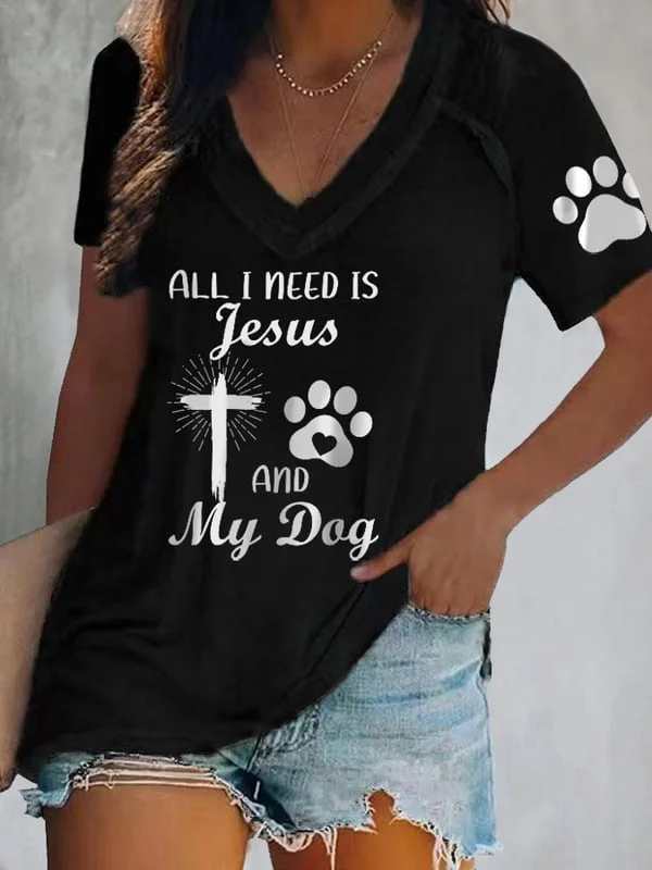 Women's All I Need Is Jesus And My Dog Print V-Neck Top