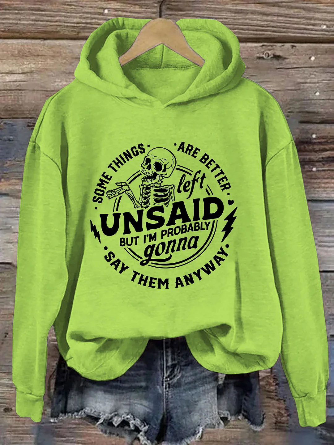 Some Things Are Better Left Unsaid Hoodie