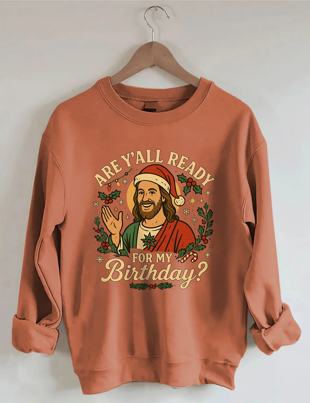 Are Y'all Ready For My Birthday Sweatshirt