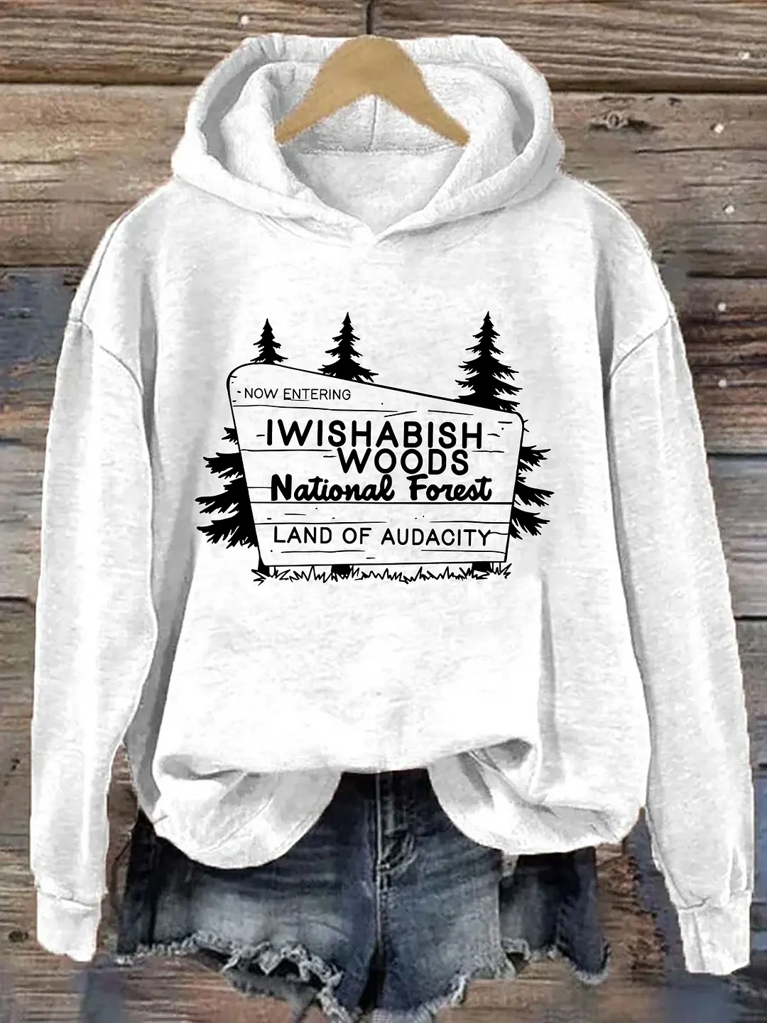 I Wishabish Woods National Forest Land Of Audacity Hoodie