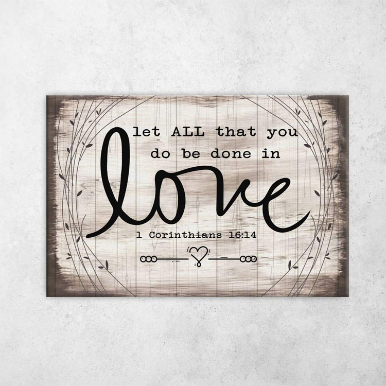 Let Everything You Do Be Done in Love, 1 Corinthians 16:14 Canvas Wall Art 