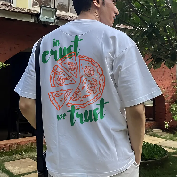 In Crust We Trust Printed Men's T-shirt