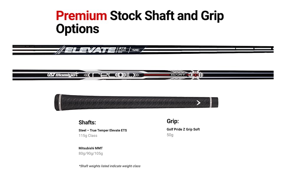 shaft and grip options