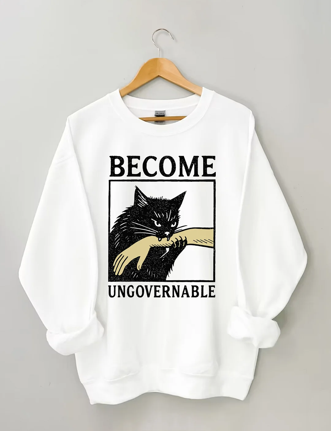 Become Ungovernable Sweatshirt