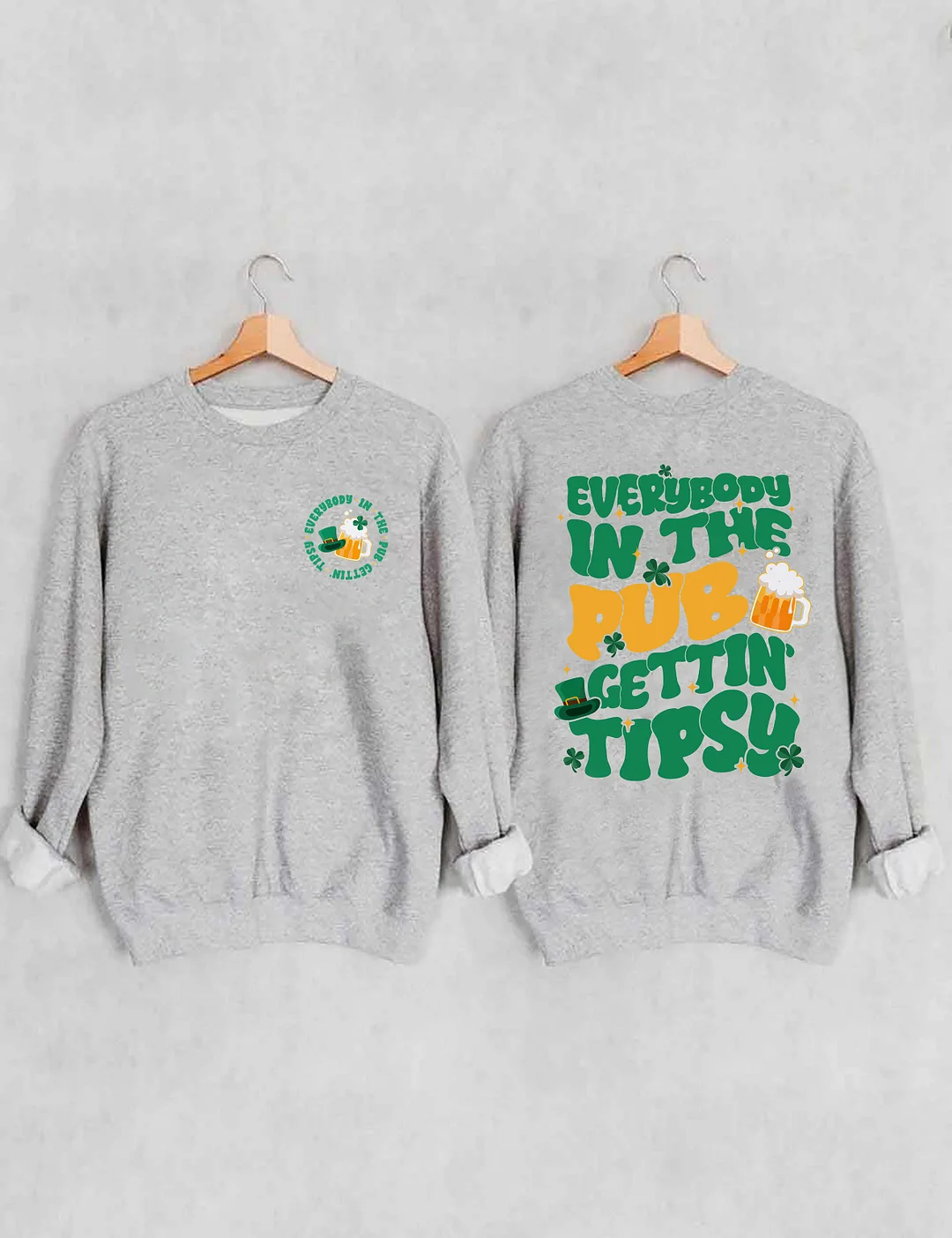 Everybody In The Pub Gettin' Tipsy Sweatshirt