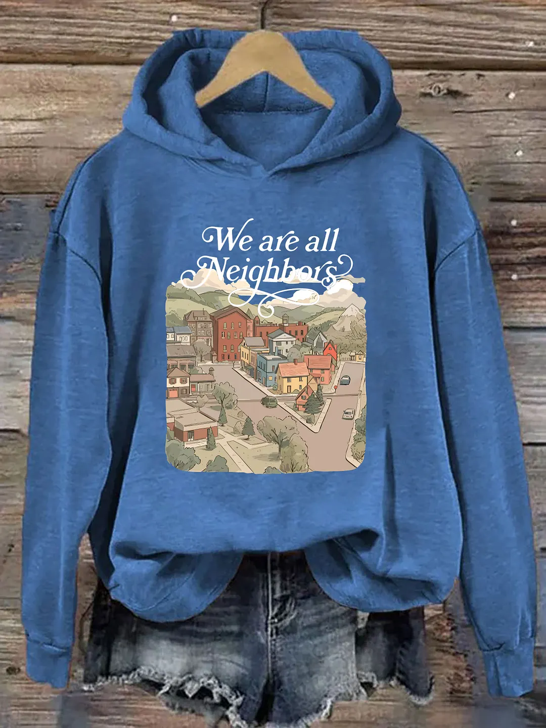 We Are All Neighbors Hoodie