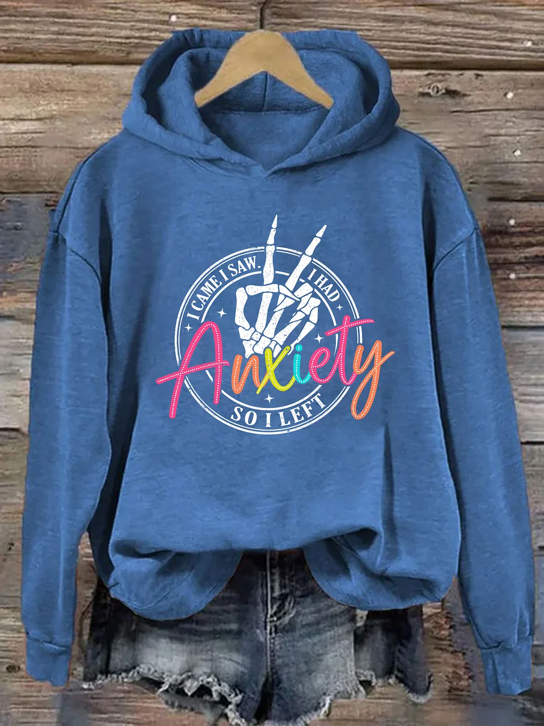 I Came I Saw I Had Anxiety So I Left Hoodie