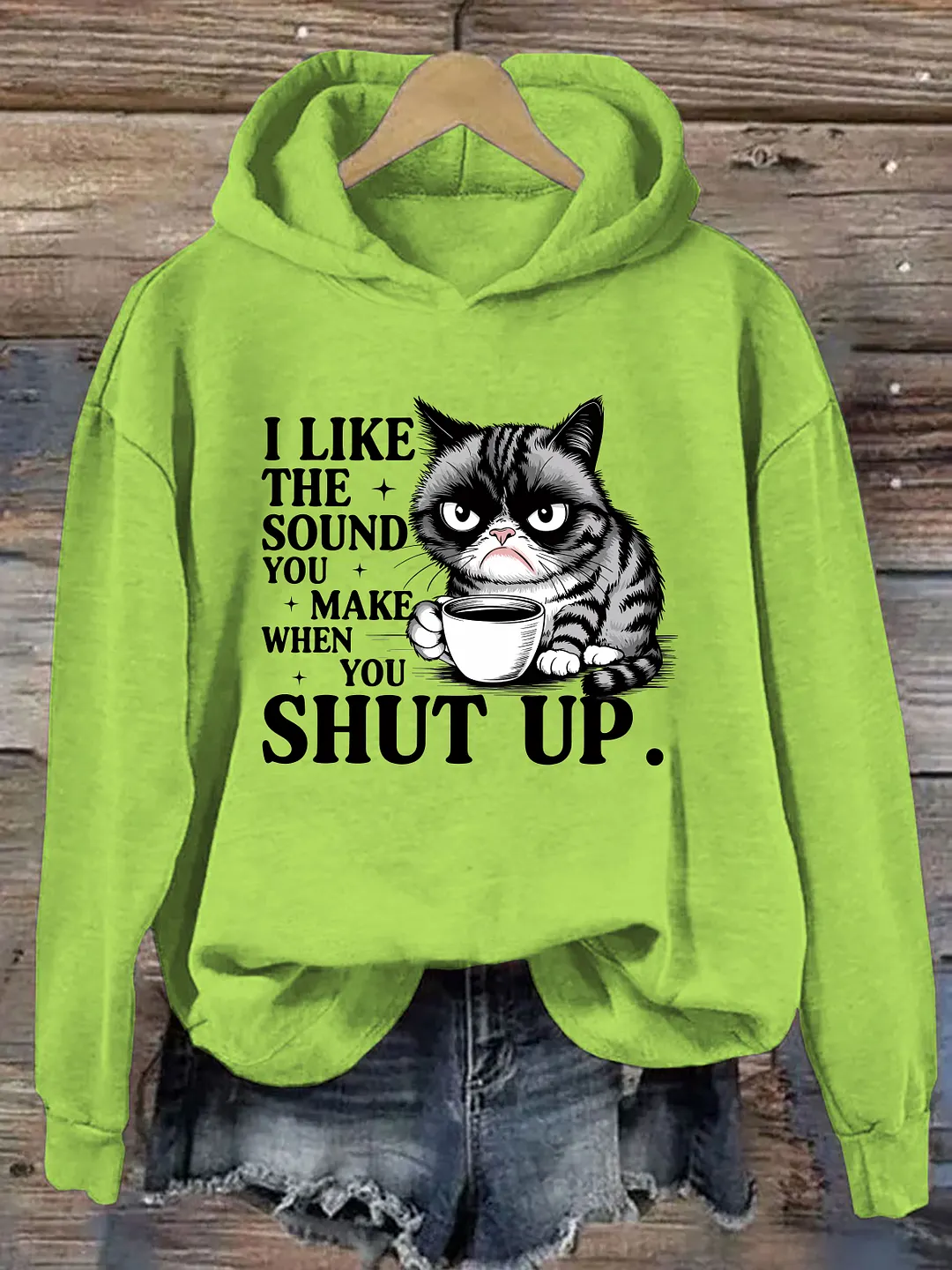 I Like The Sound You Make When You Shut Up Hoodie
