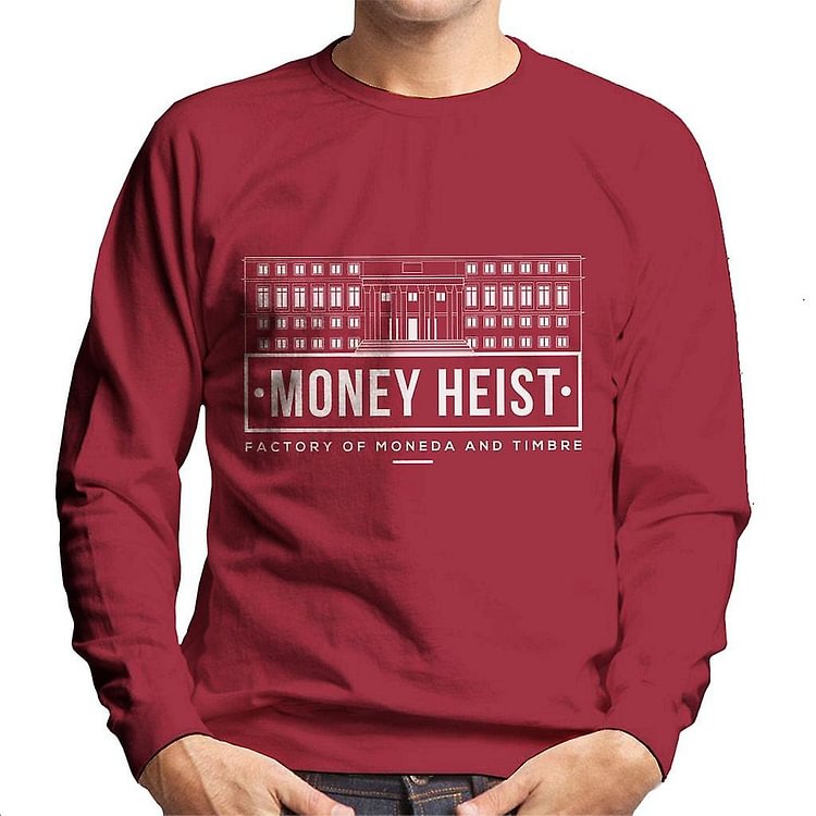 Casa De Papel Factory Of Moneda And Timbre Men's Sweatshirt