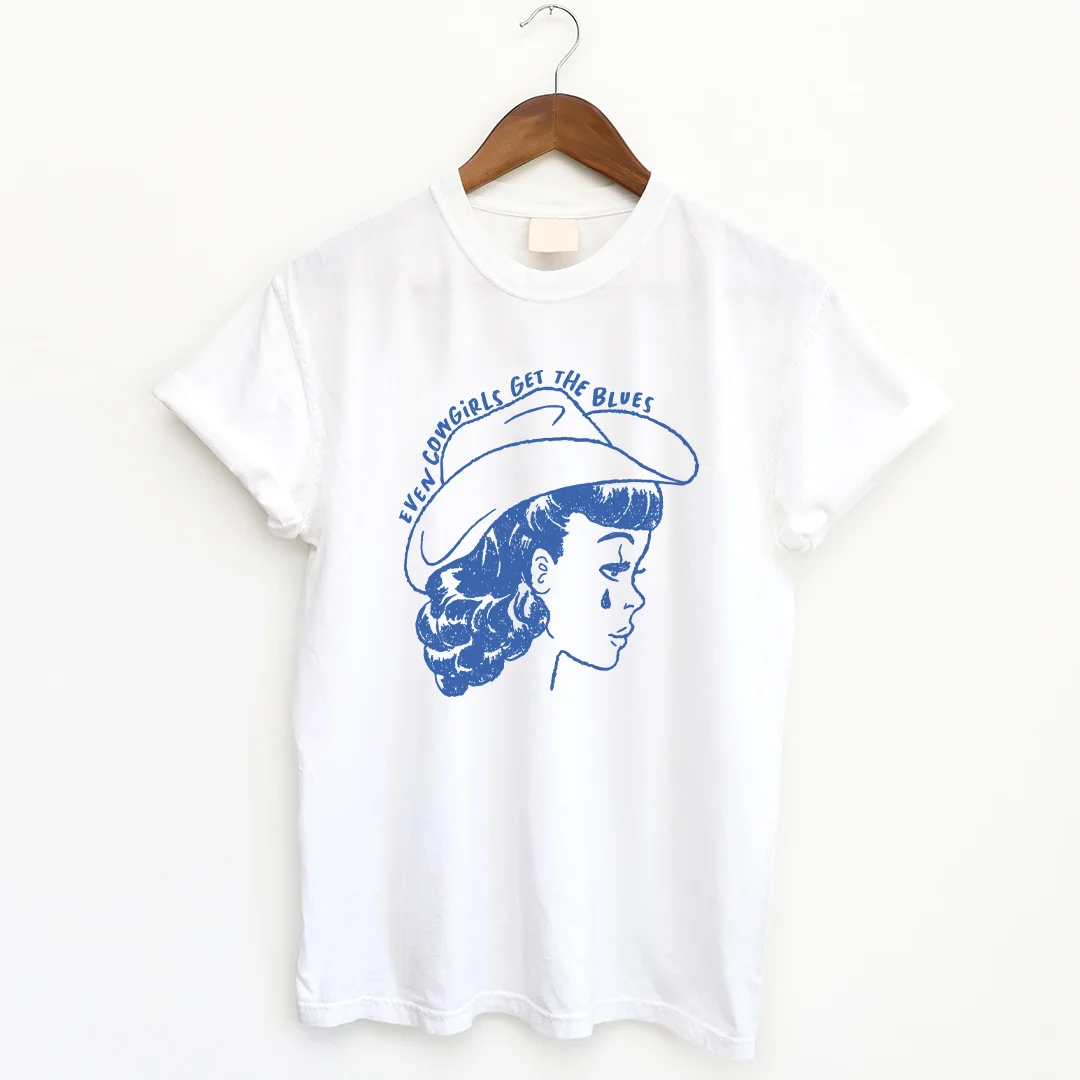 Even Cowgirls Get The Blues T-shirt