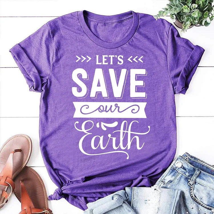 Let's Save Our Earth T-shirt Tee-07071-Annaletters