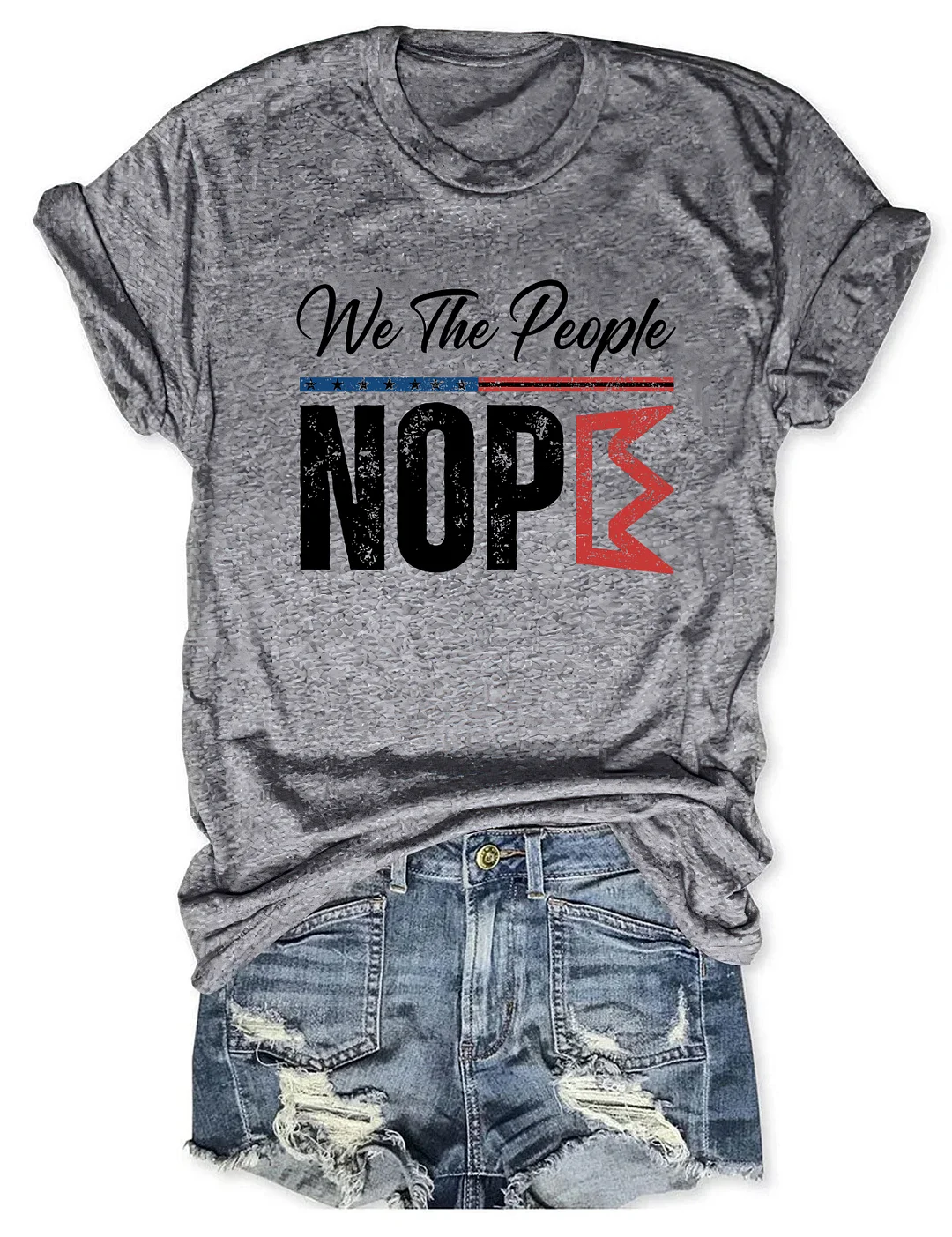 We The People Nope T-shirt