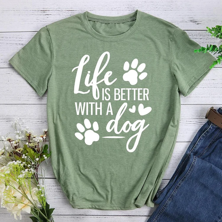 Life is better with a dog T-Shirt Tee-011179-CB