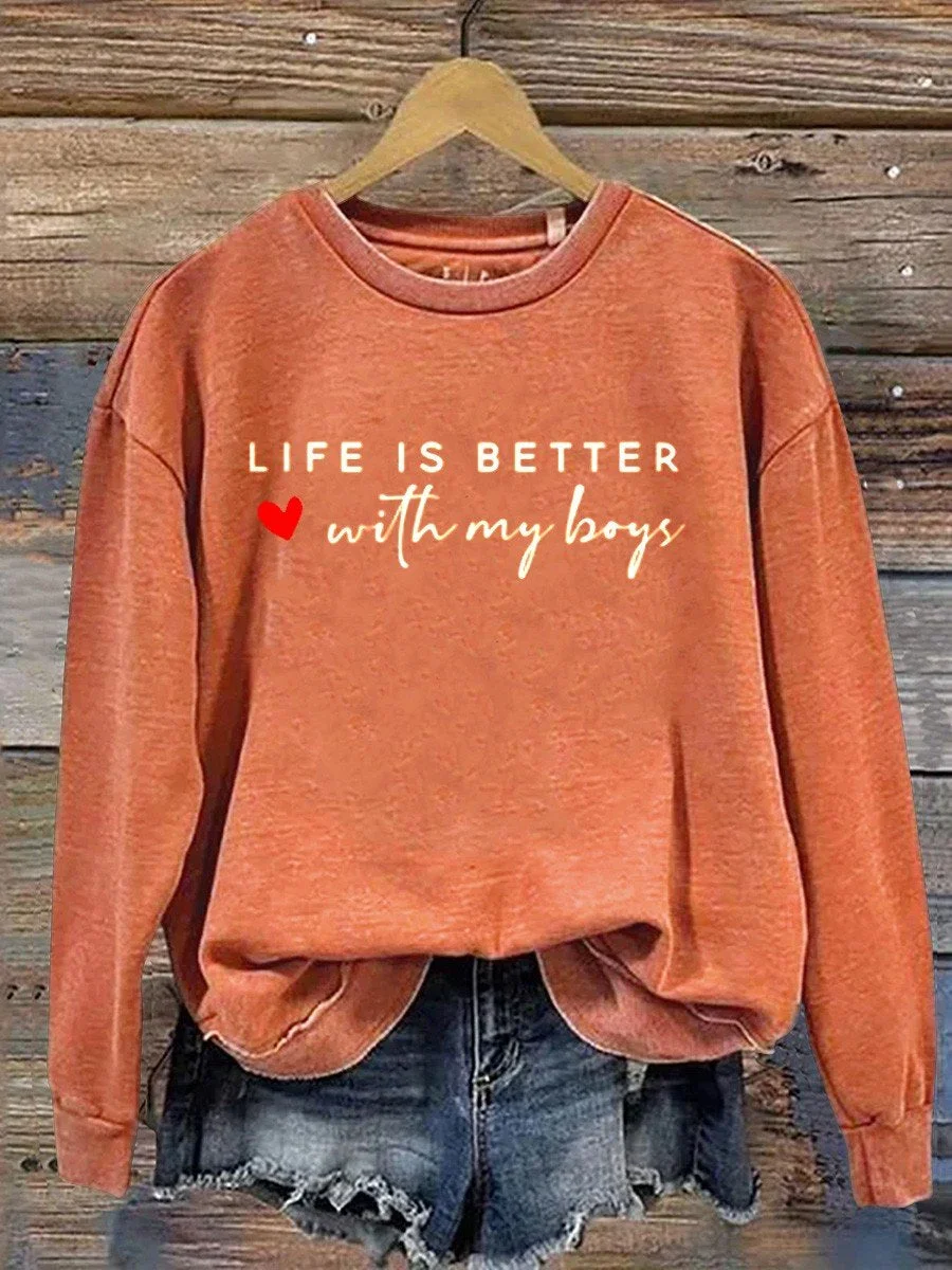 Eagerlys Life Is Better With My Boys Casual  Sweatshirt Eagerlys