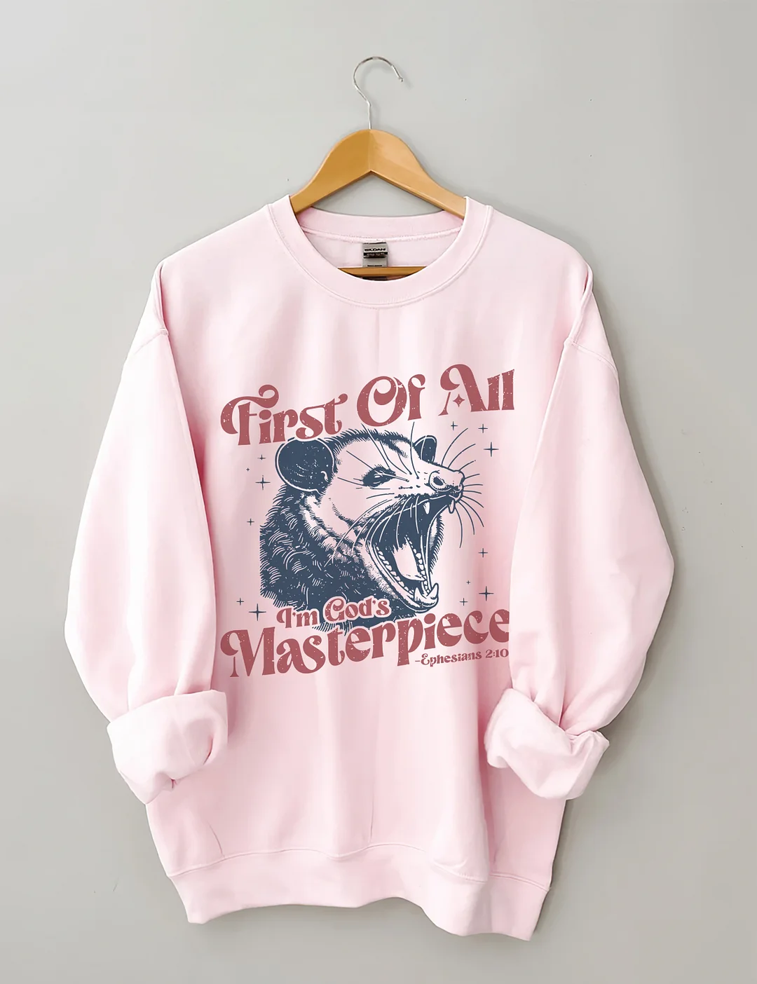  First Of All I'm God's Masterpiece Sweatshirt