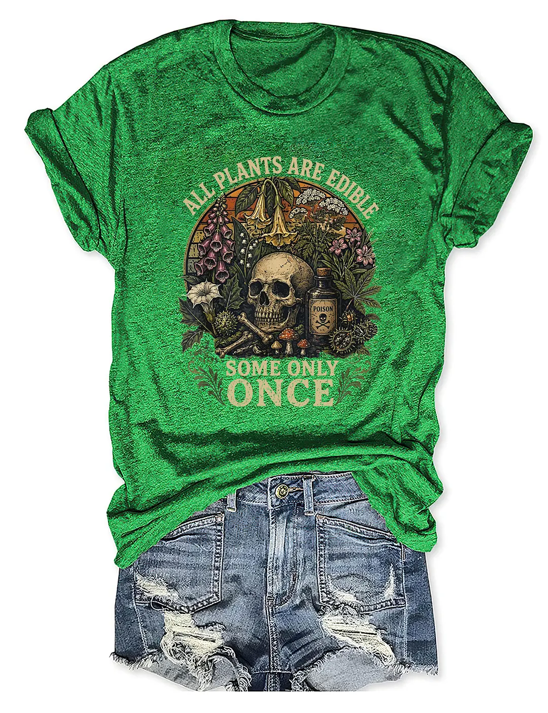 Funny All Plants Are Edible Some Only Once T-shirt