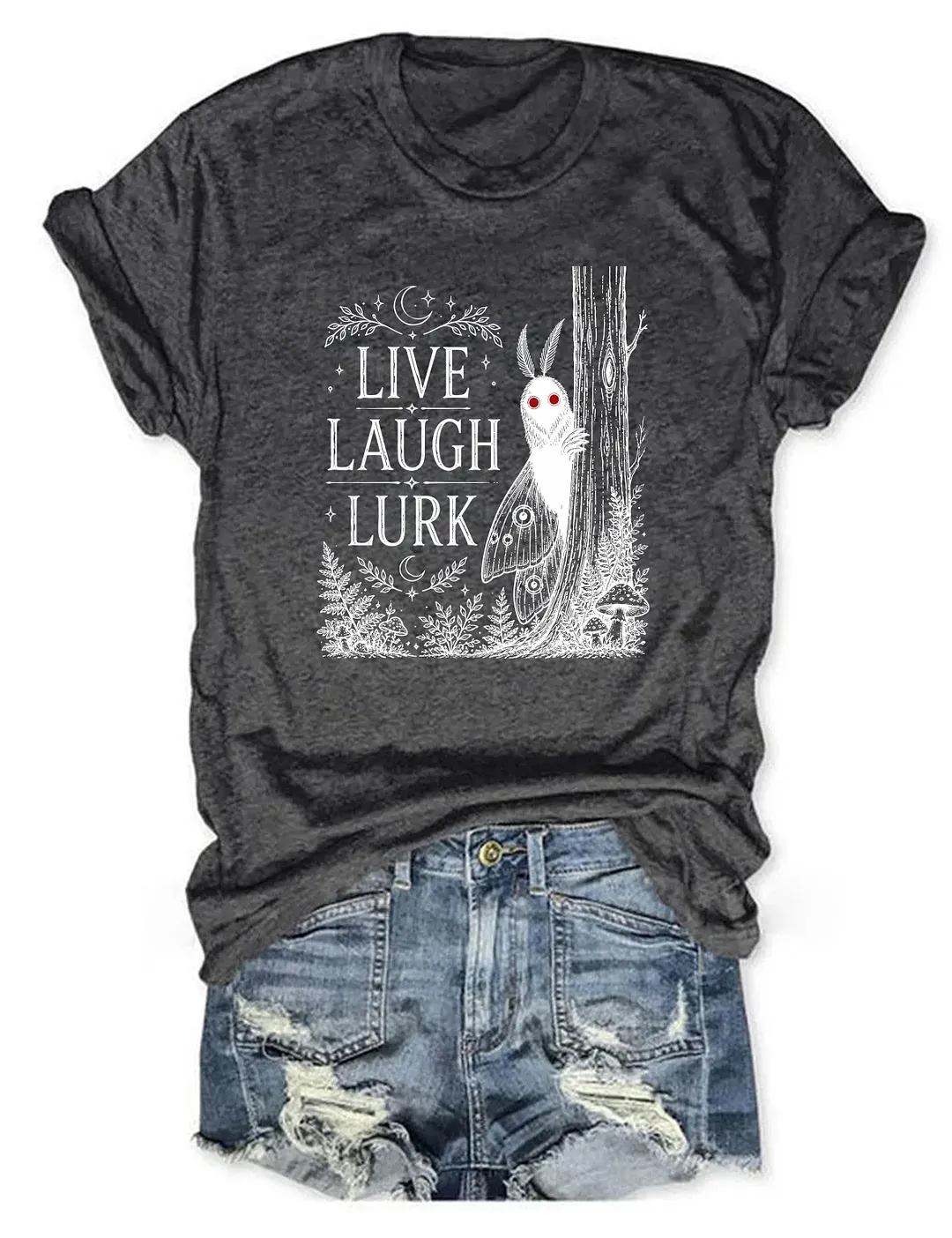 Live Laugh Lurk Mothman T-shirt