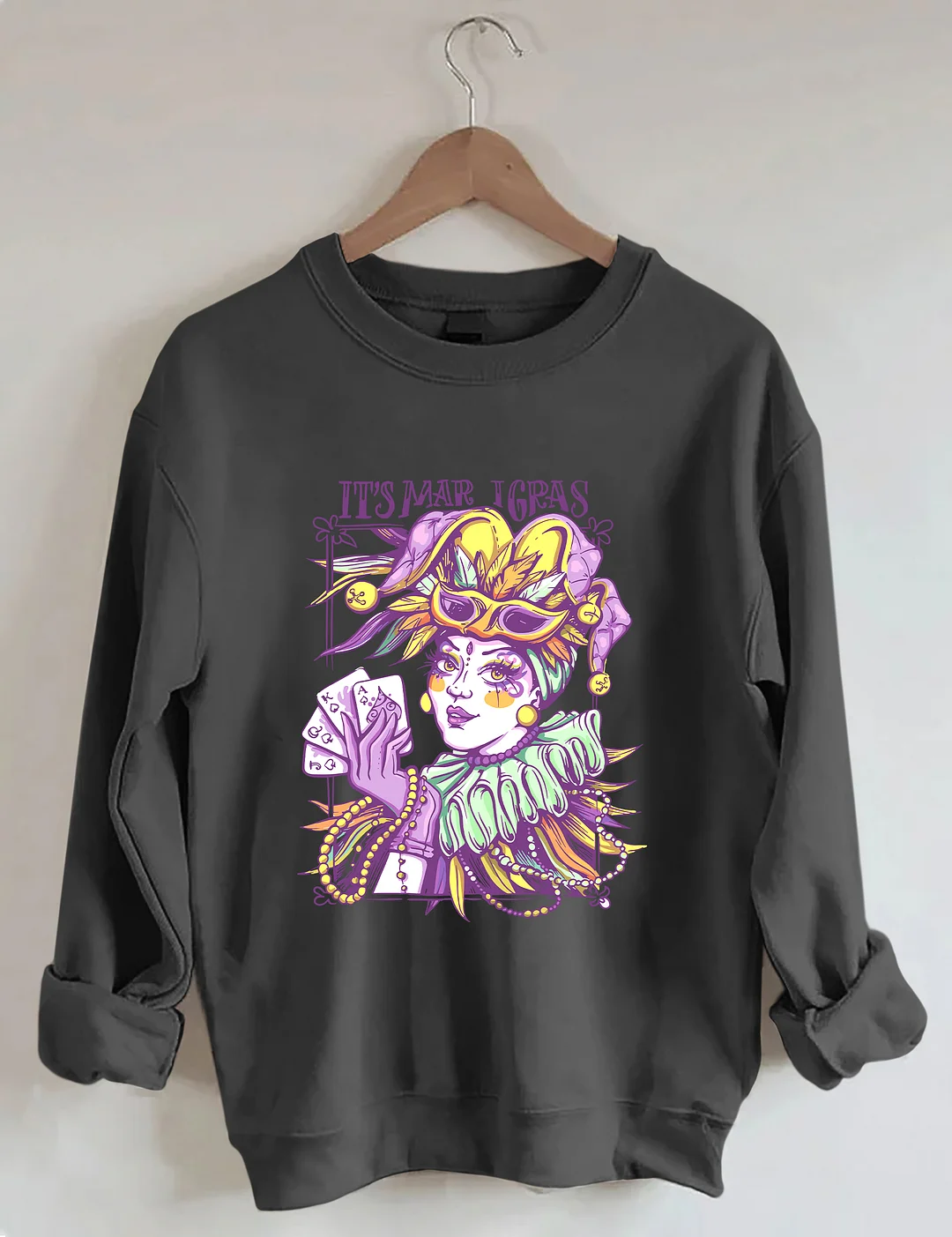 It's Mardi Gras Sweatshirt