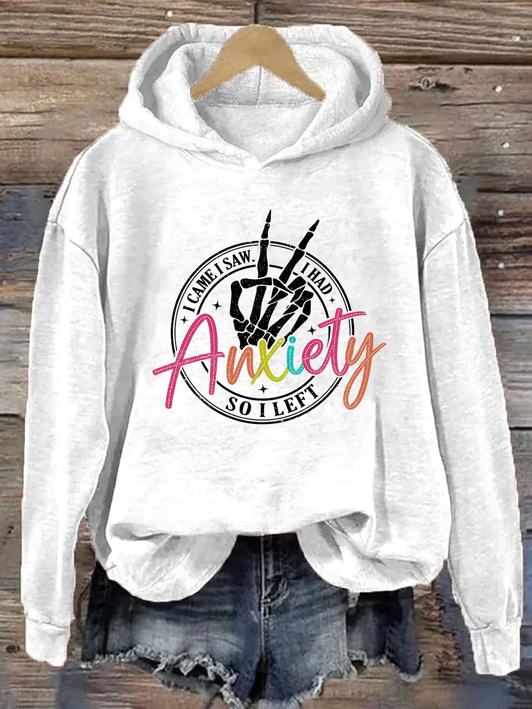I Came I Saw I Had Anxiety So I Left Hoodie