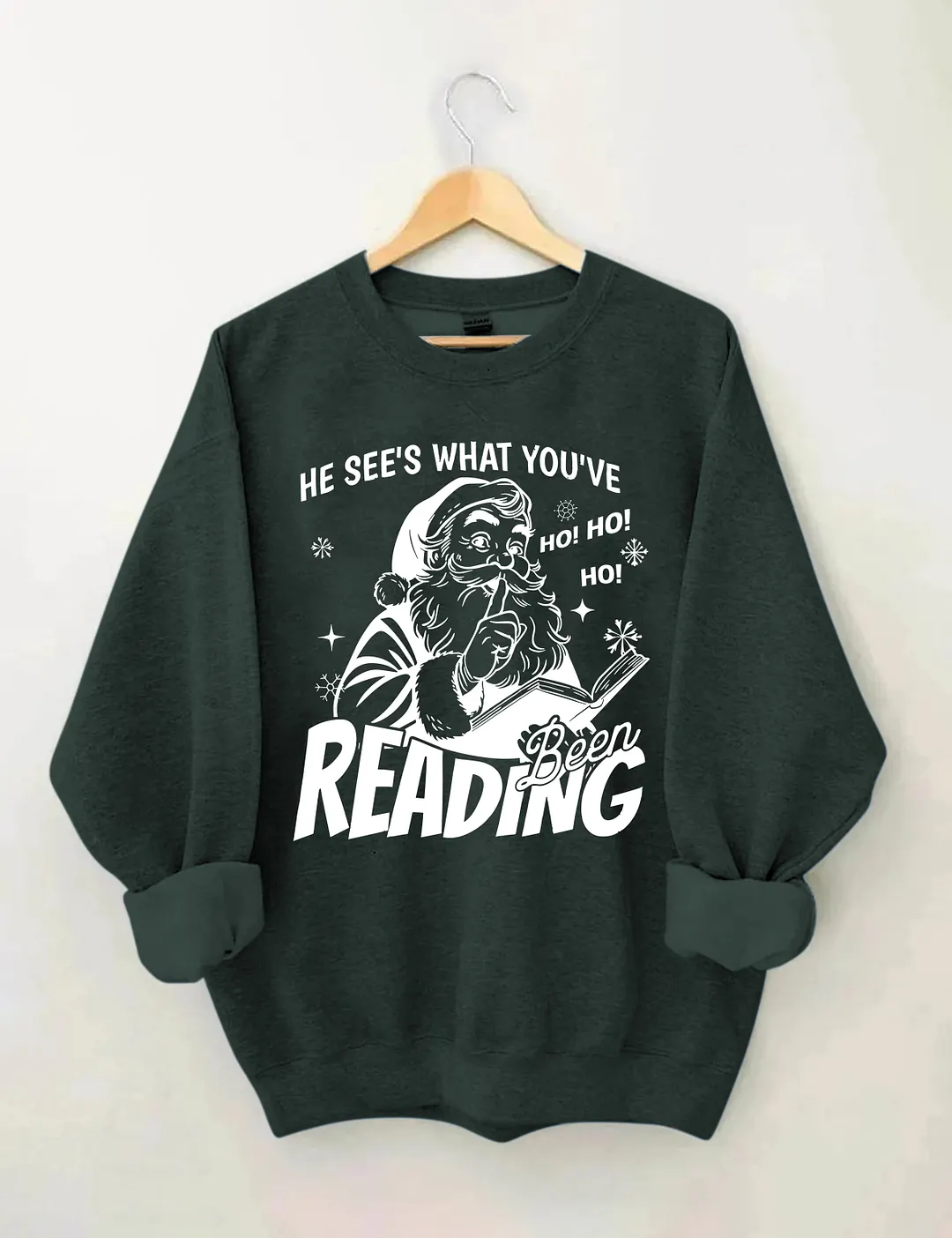He Sees What You've Been Reading Sweatshirt