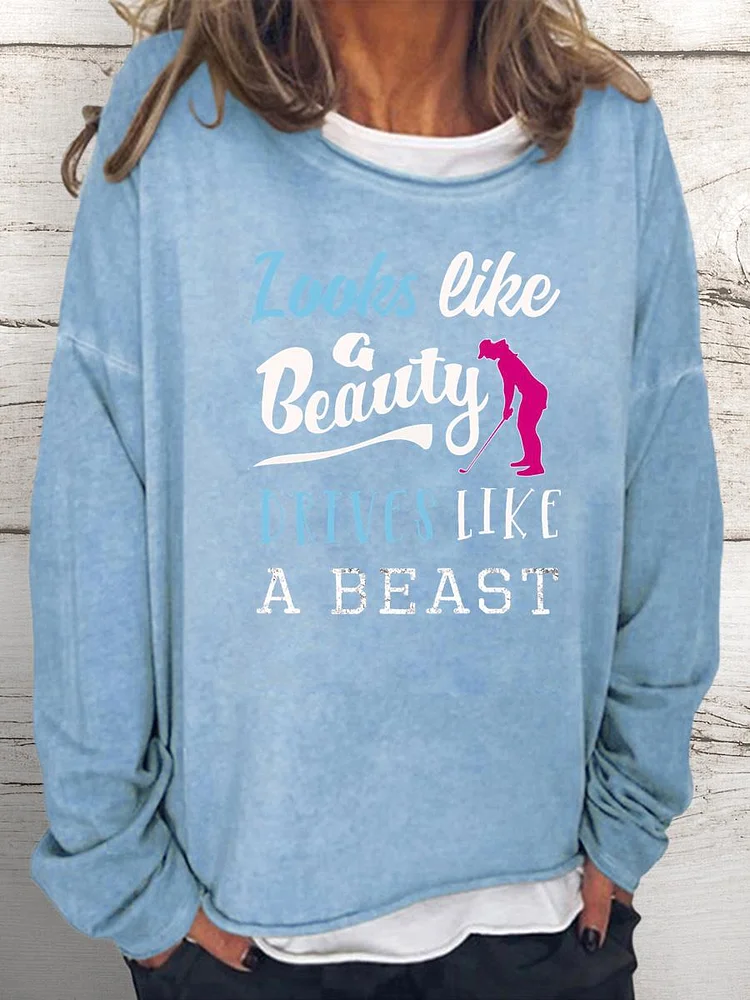 Golf Looks like a Beauty Drives Beast Women Loose Sweatshirt-Annaletters