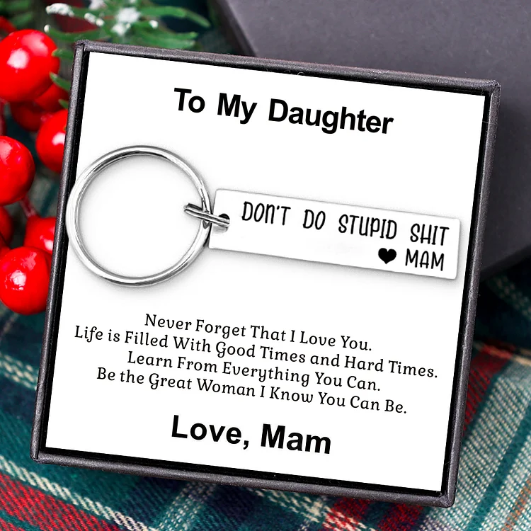 Funny Gift for Your Kids. Don't Do Stupid Shit Love Mom, Gift From