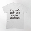 If My Mouth Doesn't Say It Men's Short Sleeves T-Shirt