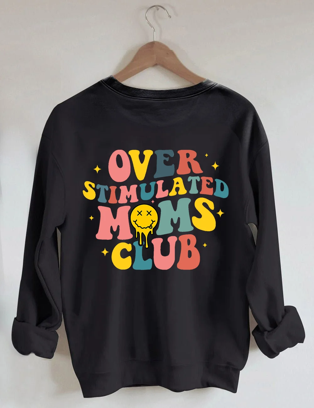Overstimulated Moms Club Sweatshirt