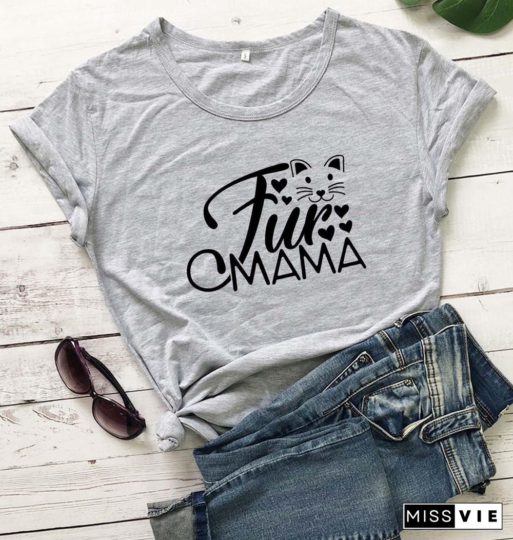 Fur MamaCatLoverWomenFashionMotherDayGiftGraphicCuteKawaiiTShirtGirlGiftYoungHipsterTeesStreetStyleArtTops