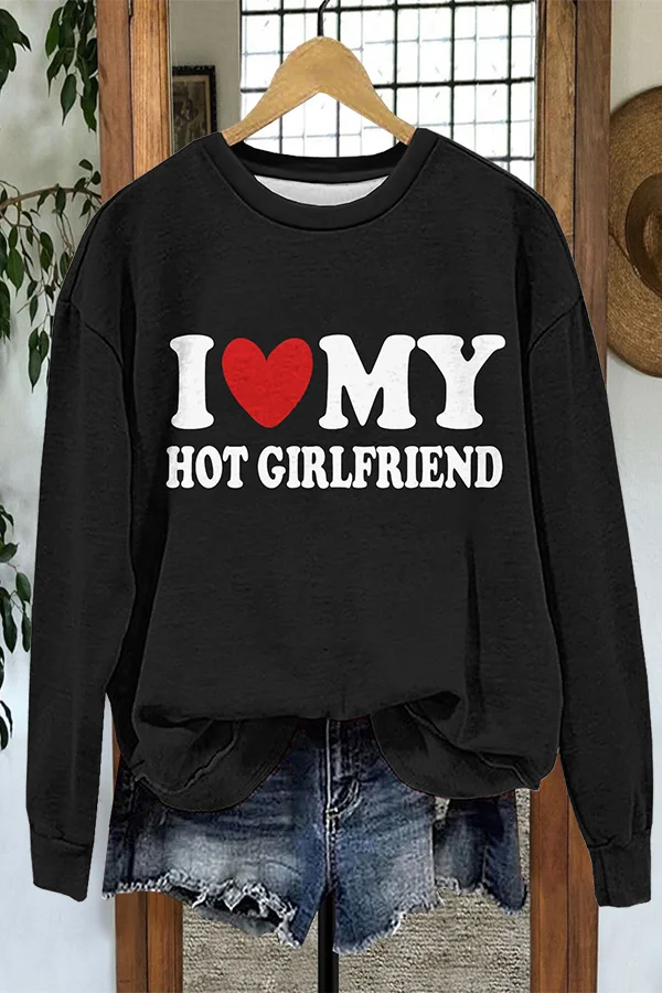 Valentine's Day I Love My Girlfriend Sweatshirt
