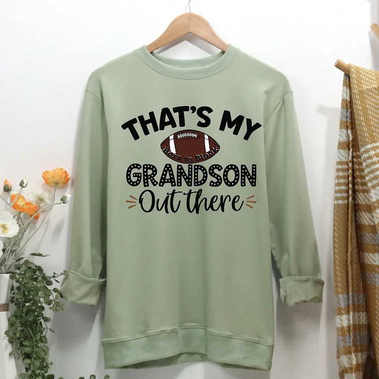 That is my grandson out there Women Casual Sweatshirt