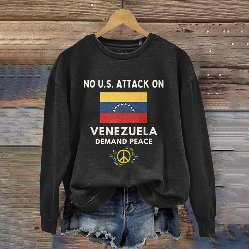 Women's No U.s. Attack On Venezuela Demand Peace Print Crew Neck Sweatshirt artswardrobe