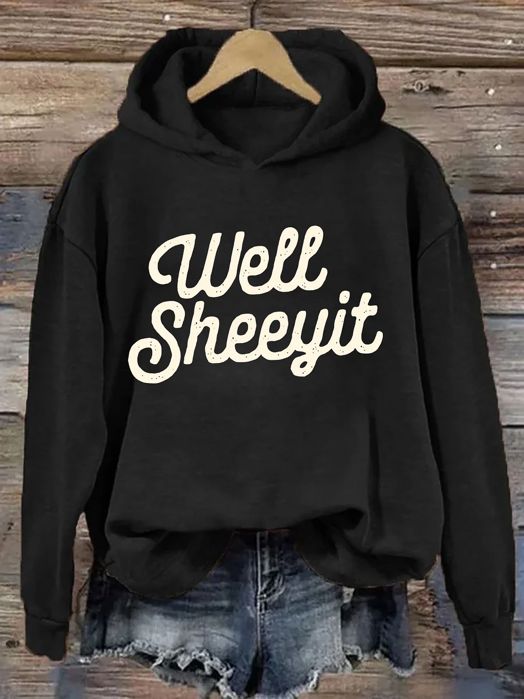 Well Sheeyit Hoodie