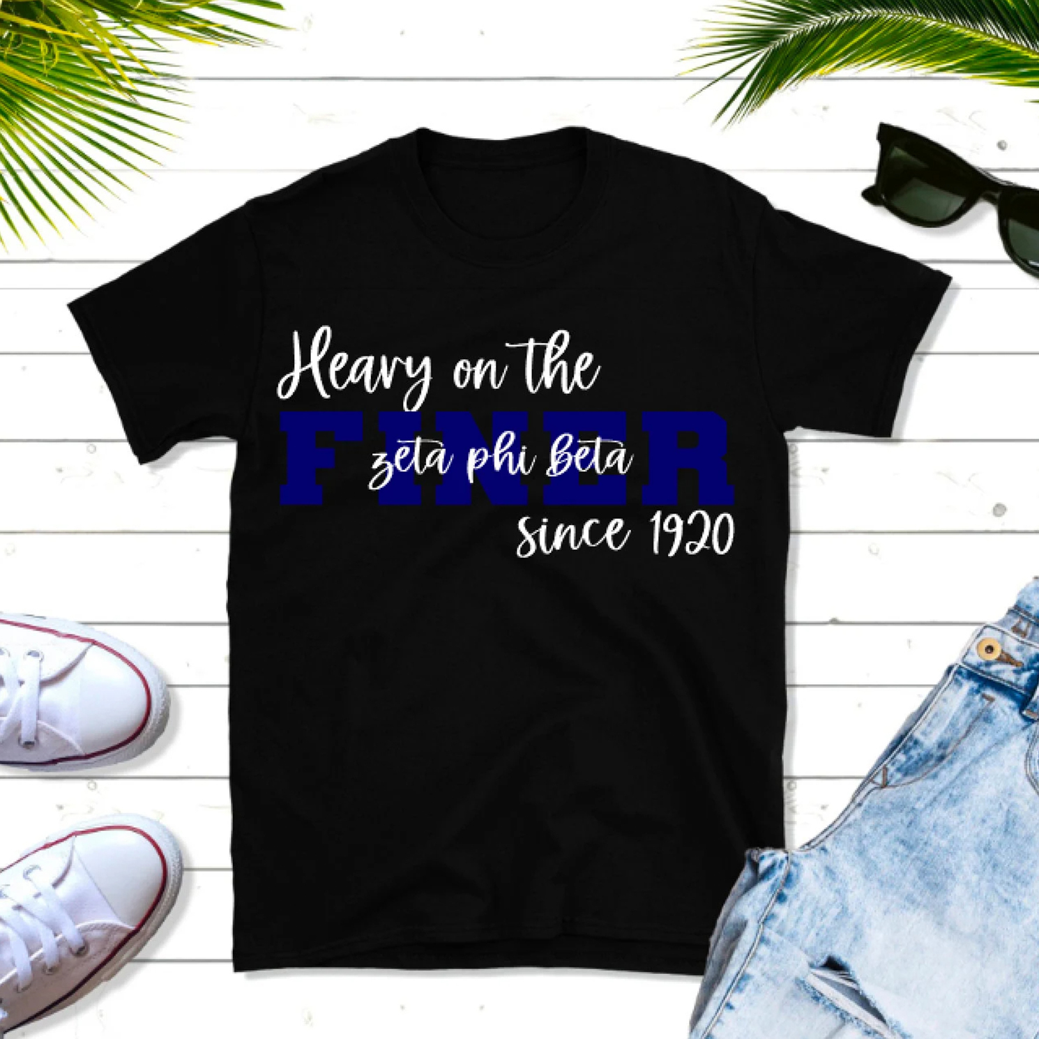 Heavy On The Finer Zeta Phi Beta Since 1920 T-shirt