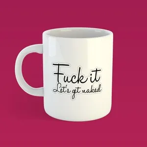 pornhint Pornhint Fuck It Let's Get Naked 11oz or 15oz Ceramic Coffee Mug Sexy Kinky Fetish Funny Gift FREE SHIPPING